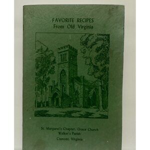 Favorite Recipes of Old Virginia 7th edition 1965 Grace Church‎ Cismont Virginia